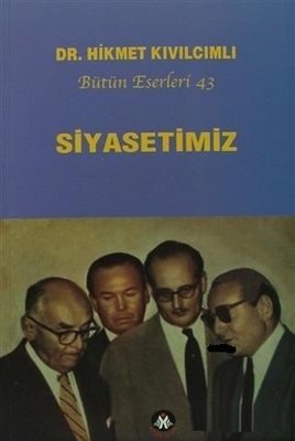 Siyasetimiz - Bütün Eserleri 43 | Sosyal İnsan