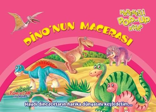 Dino'nun Macerası - Hareketli Pop-up Kitap | Yumurcak Yayınları