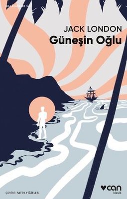 Güneşin Oğlu - Kısa Klasikler 45 | Can Yayınları