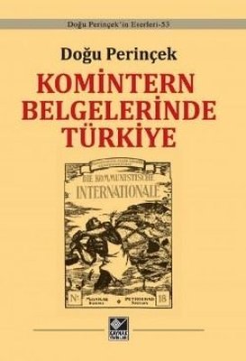Komintern Belgelerinde Türkiye | Kaynak Yayınları