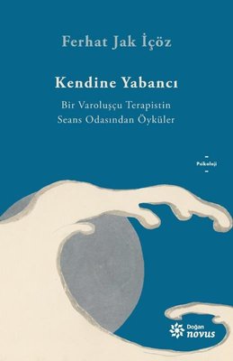 Kendine Yabancı | Doğan Novus Yayınları