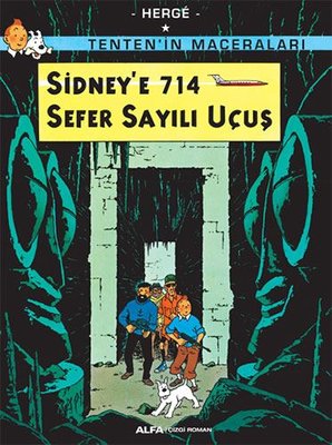 Sidney'e 714 Sefer Sayılı Uçuş - Tenten'in Maceraları | Alfa Yayınları