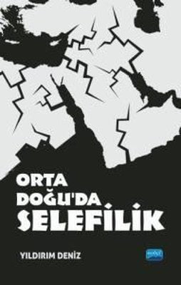 Orta Doğuda Selefilik | Nobel Akademi Yayıncılık