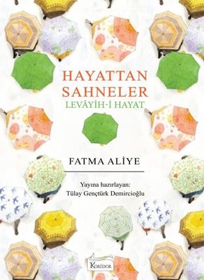 Hayattan Sahneler - Levayih-i Hayat - Bez Ciltli | Koridor Yayıncılık