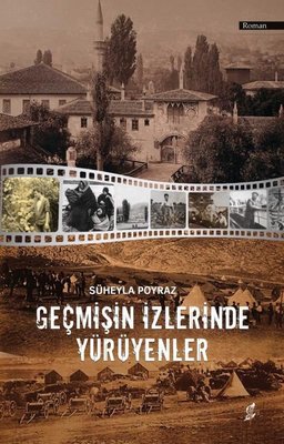 Geçmişin İzlerinde Yürüyenler | Okur Kitaplığı