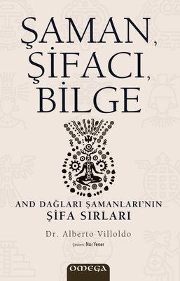 Şaman - Şifacı - Bilge | Mega Yayınları