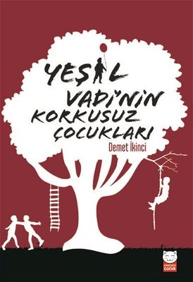 Yeşil Vadi'nin Korkusuz Çocukları | Kırmızı Kedi