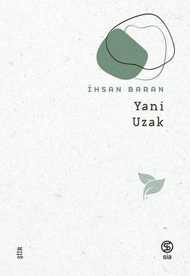 Yani Uzak | Sia