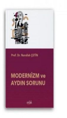 Modernizm ve Aydın Sorunu | İmbik Yayınları