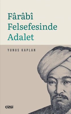 Farabi Felsefesinde Adalet | Çizgi Kitapevi