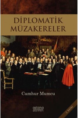 Diplomatik Müzakereler | Astana Yayınları