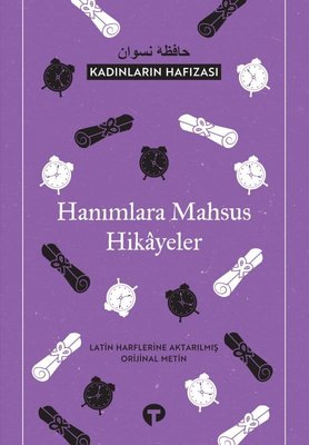 Hanımlara Mahsus Hikayeler - Kadınların Hafızası | Turkuvaz Yayınları