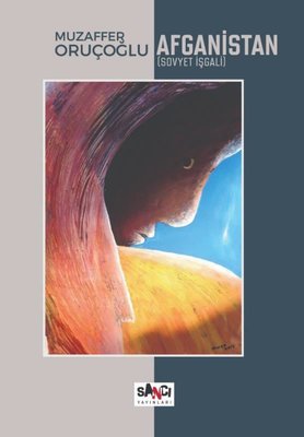 Afganistan - Sovyet İşgali | Sancı