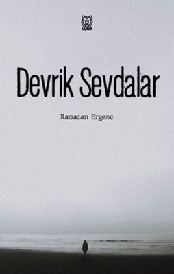 Devrik Sevdalar | Luna Yayınları