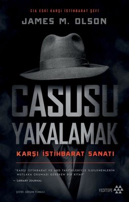 Casusu Yakalamak - Karşı İstihbarat Sanatı | Yeditepe Yayınevi