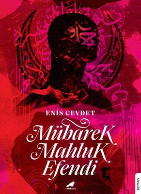 Mübarek Mahluk Efendi | Karakarga Yayınları