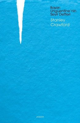 Bayan Unguentinenin Seyir Defteri | Jaguar Yayınları