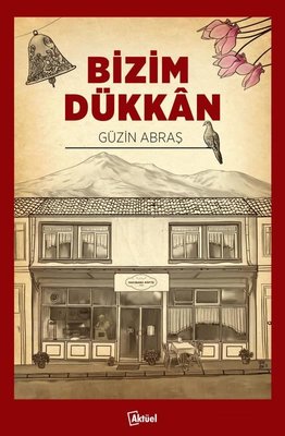 Bizim Dükkan | Aktüel Yayınları
