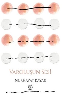 Varoluşun Sesi | Luna Yayınları