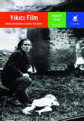 Yıkıcı Film - Medya Estetiğinde Anahtar Sözcükler | Ayrıntı Yayınları