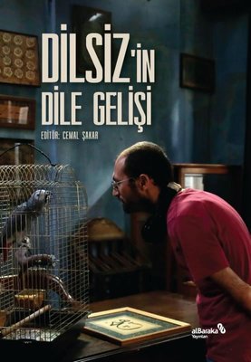 Dilsiz'in Dile Gelişi | alBaraka Yayınları