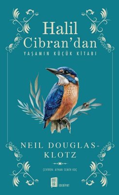 Halil Cibran'dan Yaşamın Küçük Kitabı | Mona Yayınları