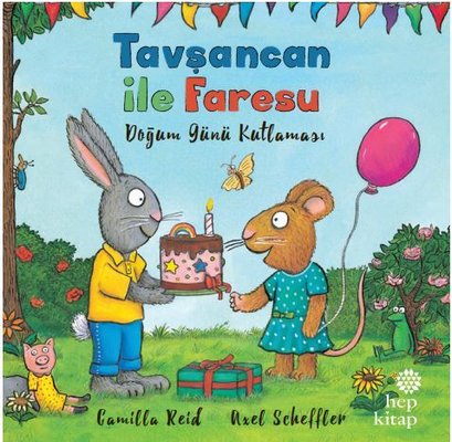 Tavşancan ile Faresu - Doğumgünü Kutlaması | Hep Kitap