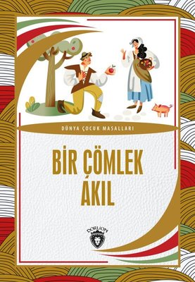 Bir Çömlek Akıl - Dünya Çocuk Masalları | Dorlion Yayınevi