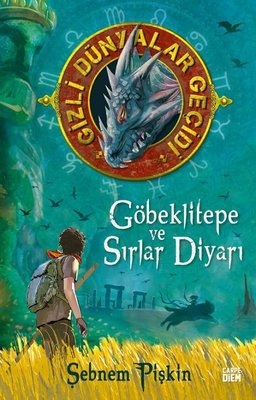 Göbeklitepe ve Sırlar Diyarı - Gizli Dünyalar Geçidi | Carpediem Kitap
