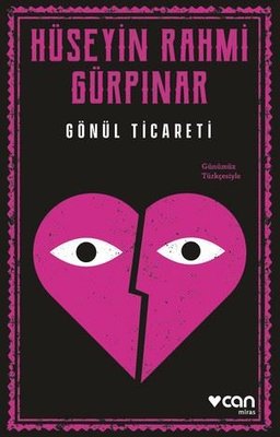 Gönül Ticareti - Günümüz Türkçesiyle | Can Yayınları