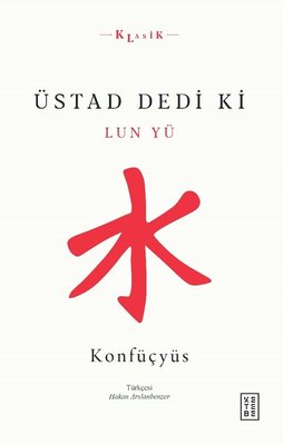 Üstad Dedi ki-Lun Yü | Ketebe Yayınları