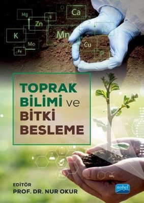 Toprak Bilimi ve Bitki Besleme | Nobel Akademik Yayıncılık