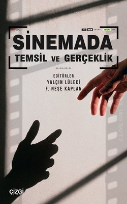 Sinemada Temsil ve Gerçeklik | Çizgi Kitapevi