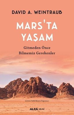 Mars'ta Yaşam - Gitmeden Önce Bilmemiz Gereken | Alfa Yayınları