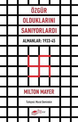 Özgür Olduklarını Sanıyorlardı - Almanlar: 1933 - 45 | The Kitap
