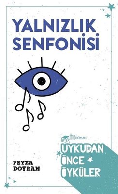 Yalnızlık Senfonisi - Uykudan Önce Öyküler | The Roman