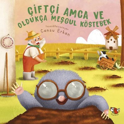 Ciftci Amca ve Oldukca Mesgul Kostebek | Uçan Kitap