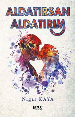 Aldatırsan Aldatırım | Gece Kitaplığı