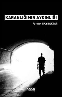 Karanlığımın Aydınlığı | Gece Kitaplığı