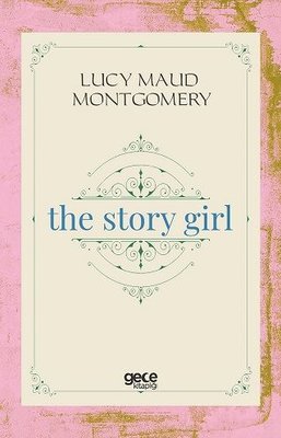 The Story Girl | Gece Kitaplığı