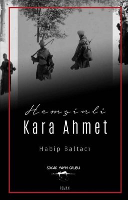 Hemşinli Kara Ahmet | Sokak Kitapları Yayınları
