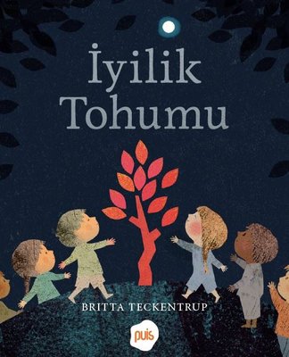 İyilik Tohumu | Puis Yayınları