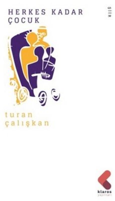 Herkes Kadar Çocuk | Klaros Yayınları