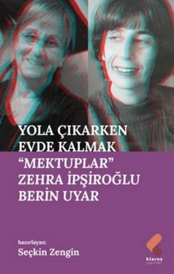 Yola Çıkarken Evde Kalmak - Mektuplar | Klaros Yayınları