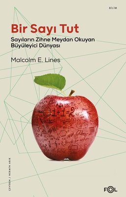 Bir Sayı Tut - Sayıların Zihne Meydan Okuyan Büyüleyici Dünyası | Fol Kitap
