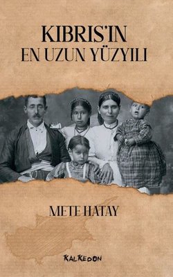 Kıbrıs'ın En Uzun Yüzyılı | Kalkedon