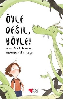 Öyle Değil Böyle! | Can Çocuk Yayınları