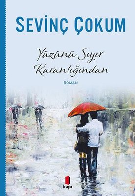 Yüzünü Sıyır Karanlığından | Kapı Yayınları