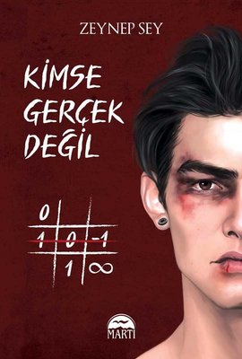 Kimse Gerçek Değil | Martı Yayınları