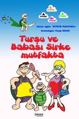 Turşu ve Babası Sirke Mutfakta | Örger Yayınları